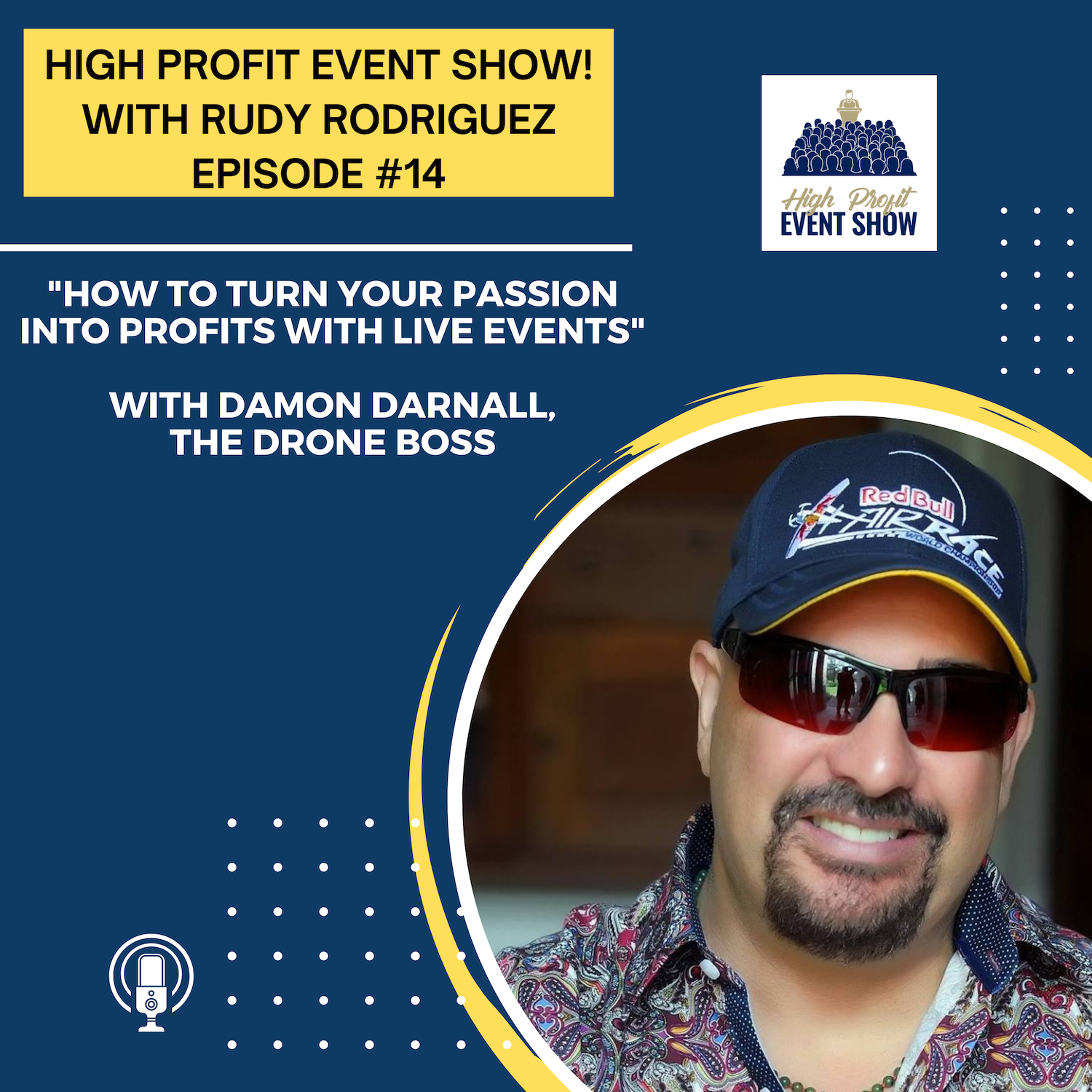 Episode 14: How to Turn Your Passion into Profits with Live Event