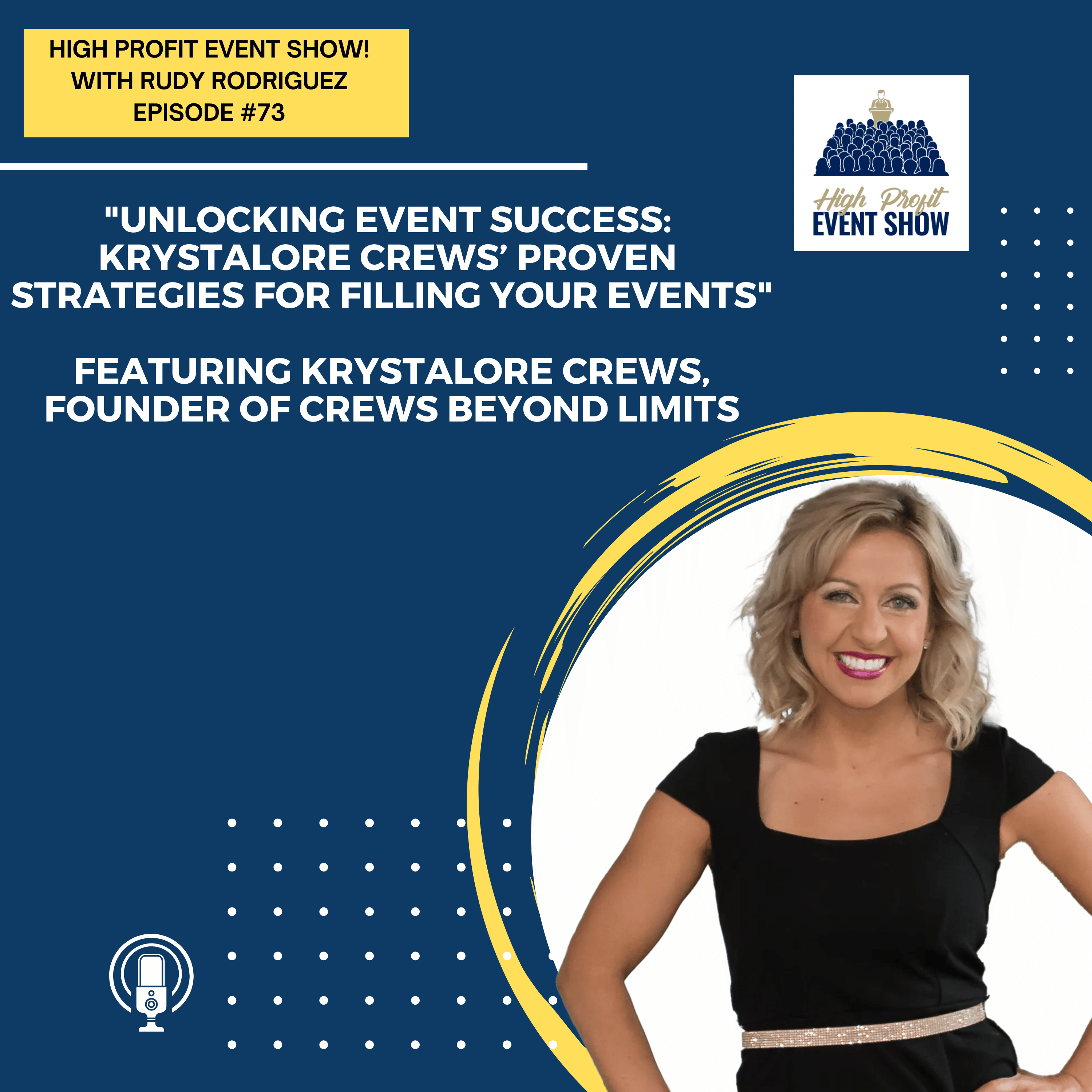 Episode 73: Unlocking Event Success: Krystalore Crews’ Proven Strategies for Filling Your Events!