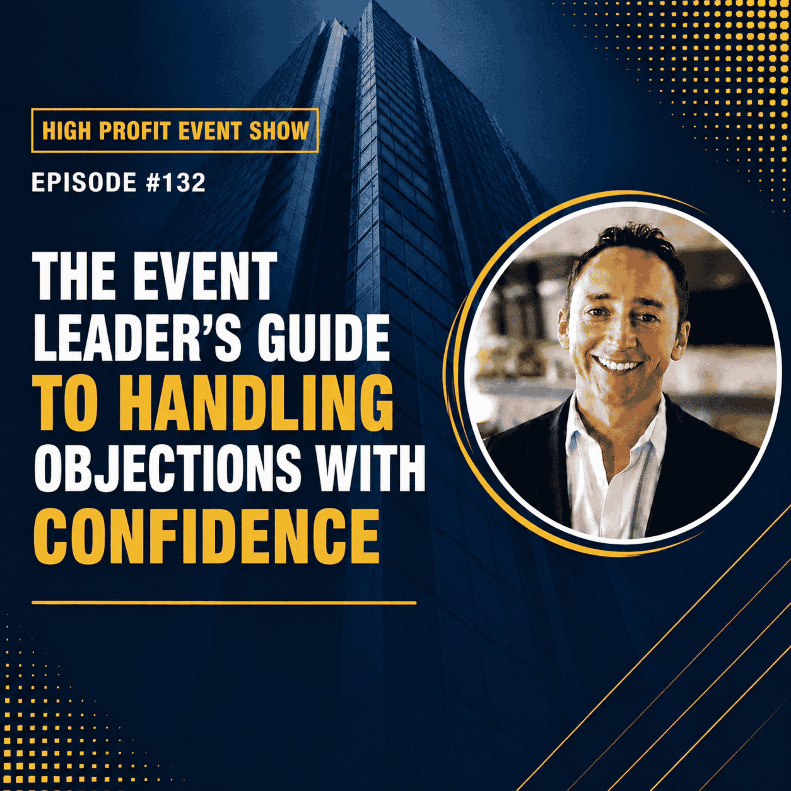 The Event Leader’s Guide to Handling Objections with Confidence